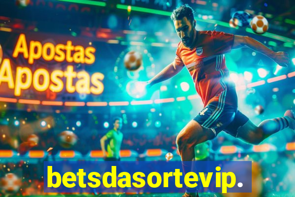 betsdasortevip.com