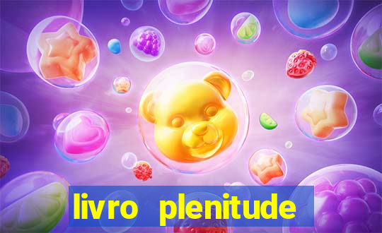 livro plenitude camila vieira pdf grátis