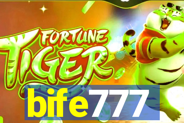 bife777