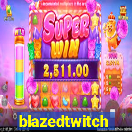 blazedtwitch