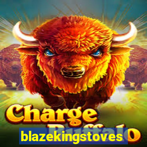 blazekingstoves