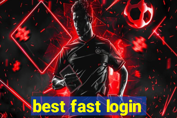 best fast login