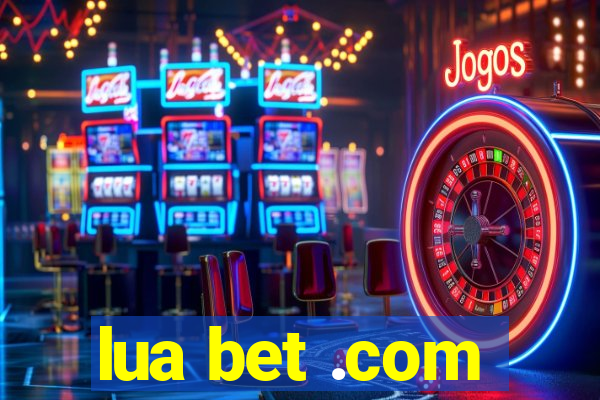 lua bet .com