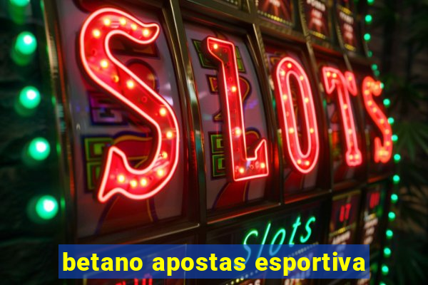 betano apostas esportiva