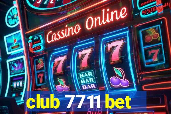 club 7711 bet