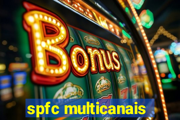 spfc multicanais