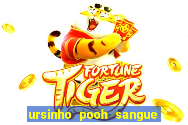 ursinho pooh sangue e mel 2 filme completo dublado