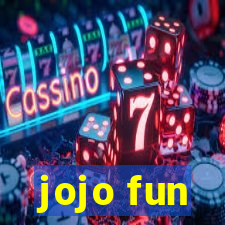 jojo fun