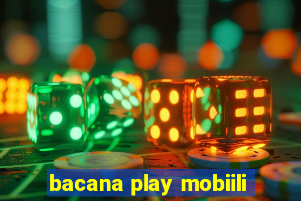 bacana play mobiili