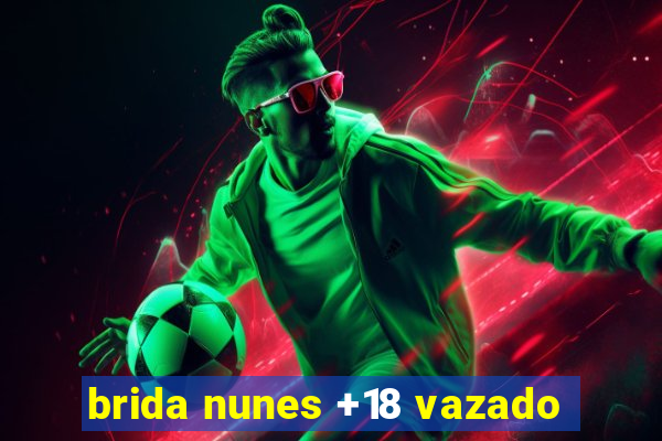 brida nunes +18 vazado