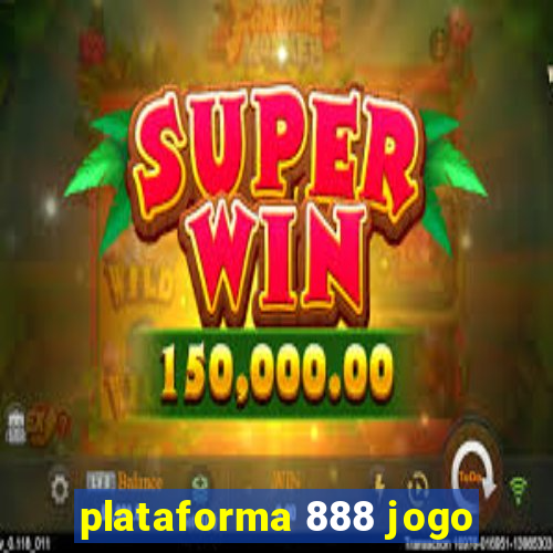 plataforma 888 jogo