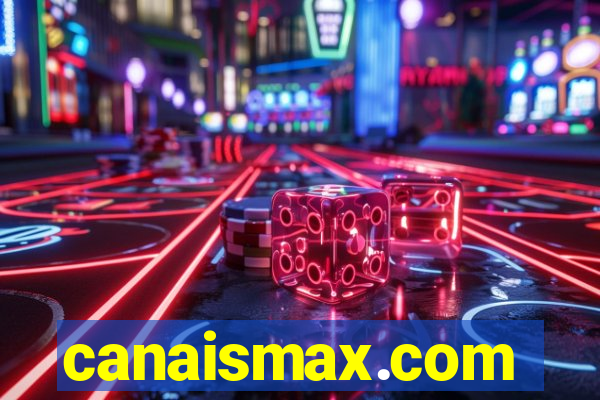 canaismax.com