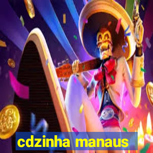 cdzinha manaus