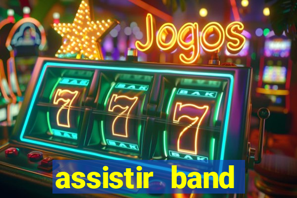 assistir band sports gratis