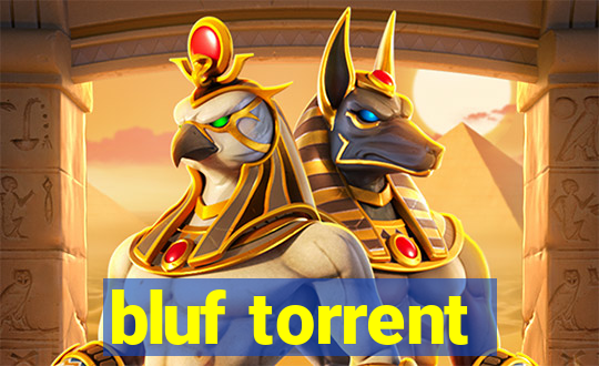 bluf torrent