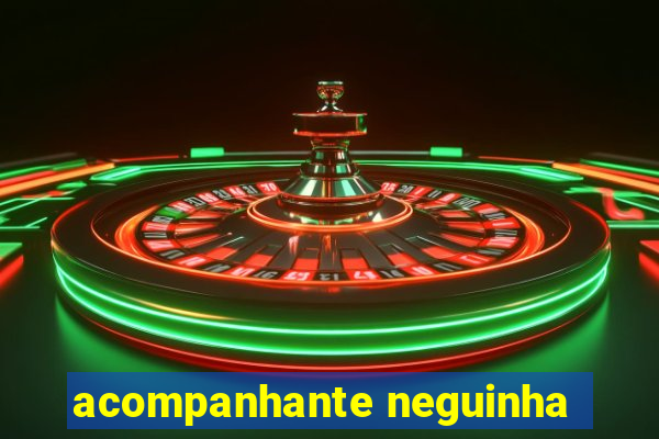 acompanhante neguinha