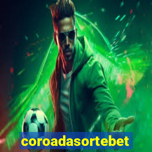 coroadasortebet.com