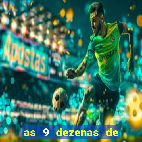 as 9 dezenas de ouro da lotofácil