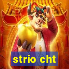 strio cht