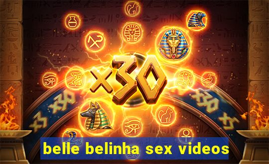 belle belinha sex videos