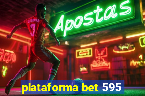 plataforma bet 595