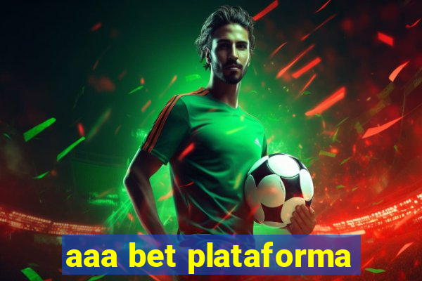 aaa bet plataforma