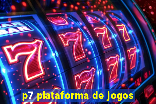 p7 plataforma de jogos