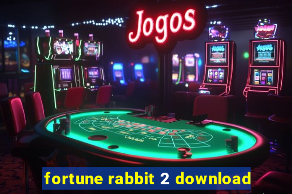 fortune rabbit 2 download