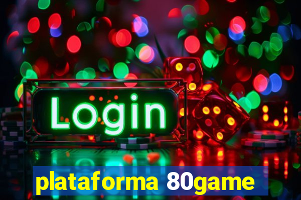 plataforma 80game