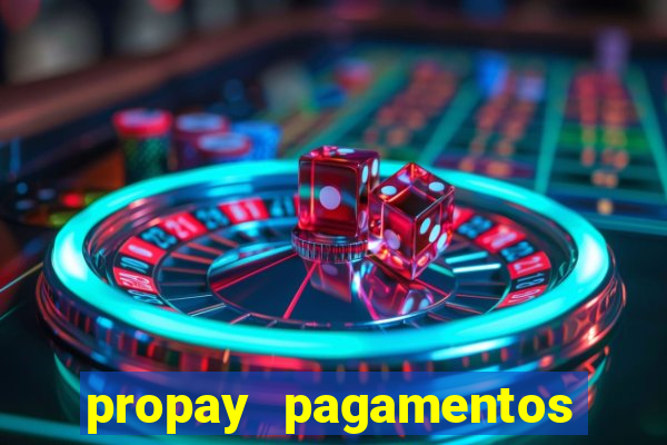 propay pagamentos ltda jogos