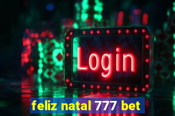 feliz natal 777 bet