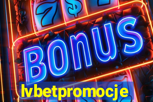 lvbetpromocje