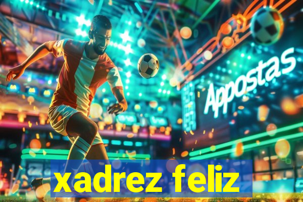 xadrez feliz