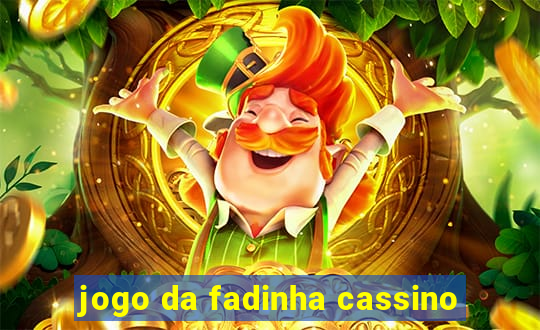 jogo da fadinha cassino