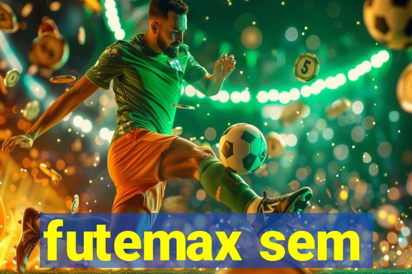 futemax sem