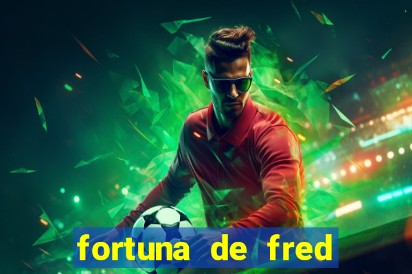 fortuna de fred jogador fluminense