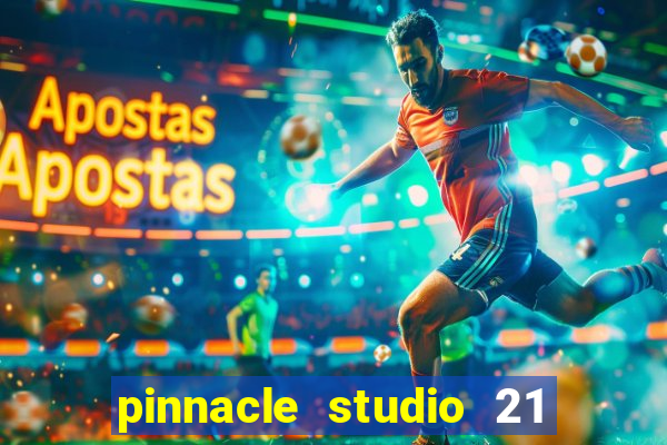 pinnacle studio 21 ultimate download crackeado