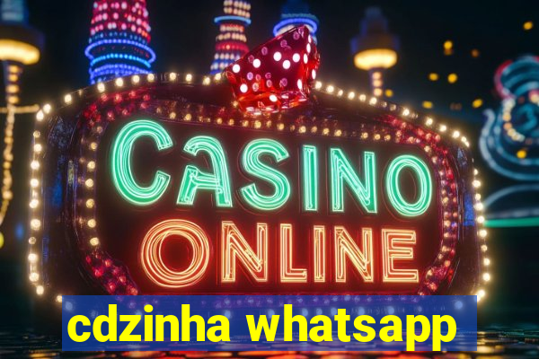 cdzinha whatsapp