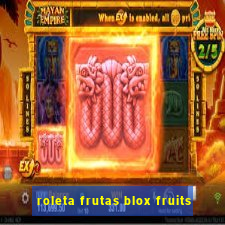 roleta frutas blox fruits