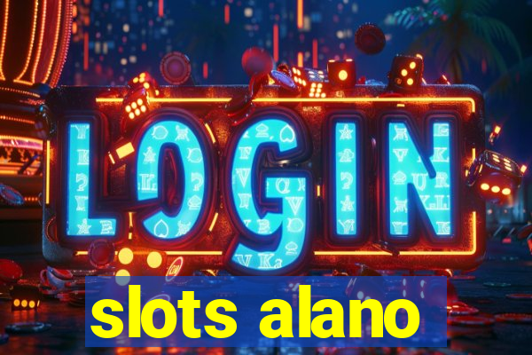 slots alano