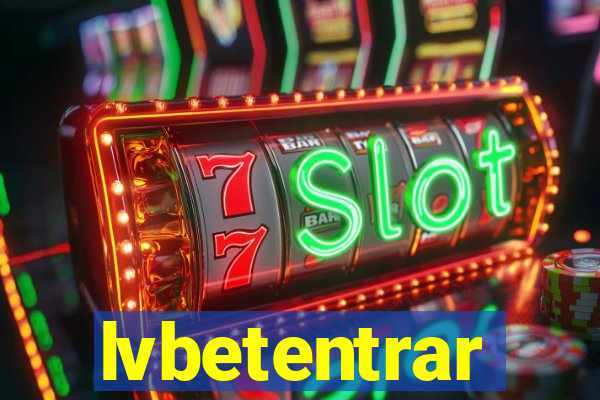 lvbetentrar