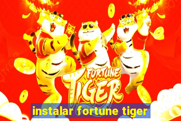 instalar fortune tiger