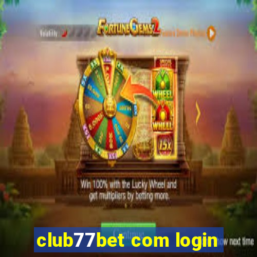 club77bet com login