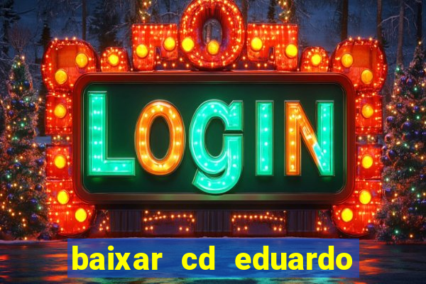 baixar cd eduardo costa 2023