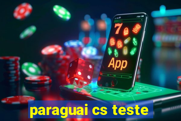 paraguai cs teste