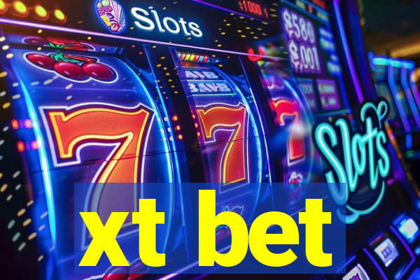 xt bet