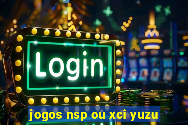 jogos nsp ou xci yuzu