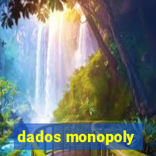 dados monopoly