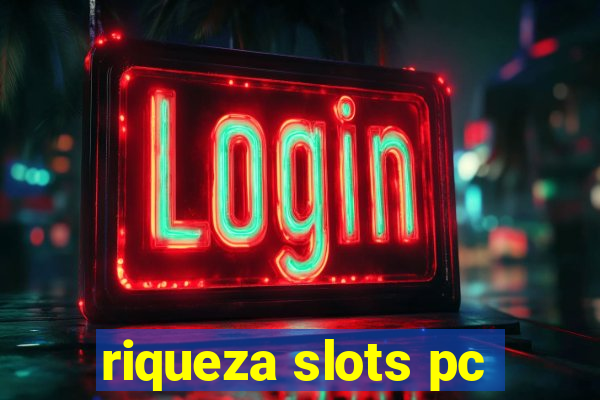 riqueza slots pc