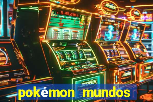 pokémon mundos elementais apk